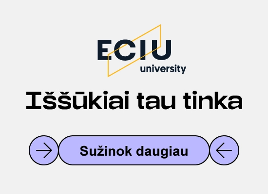 Reklaminis baneris su &bdquo;ECIU University&ldquo; logotipu, tekstu &bdquo;Challenges suit you&ldquo; bei violetiniu mygtuku &bdquo;Learn more&ldquo; su rodyklių piktogramomis. Nukreipia į puslapį su daugiau informacijos apie ECIU University i&scaron;&scaron;ūkius ir mokymosi galimybes KTU studentams.